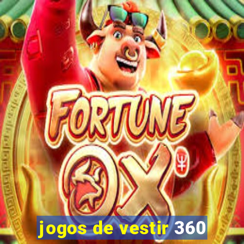 jogos de vestir 360